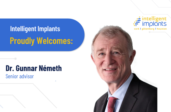 Gunnar Németh, MD, PhD, MBA joins the Intelligent Implants team as a senior advisor.