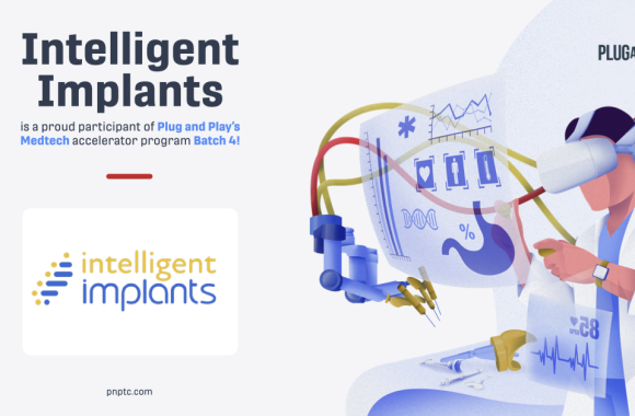 Intelligent Implants Selected to Join Prestigious Plug and Play Medtech Accelerator Program in Warsaw, IN